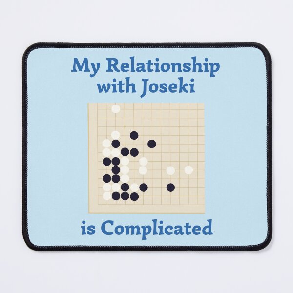 Item preview, My Relationship with Joseki is Complicated designed and sold by BrushAndPen.