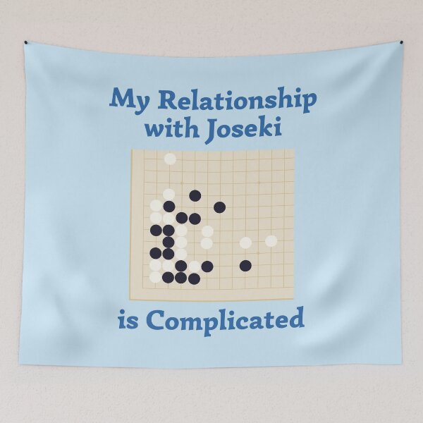 Item preview, My Relationship with Joseki is Complicated designed and sold by BrushAndPen.