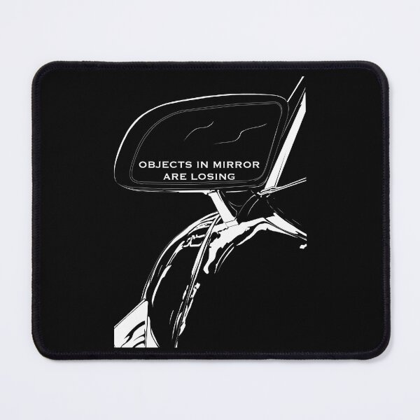 Item preview, Objects in the mirror are losing designed and sold by GrizzlyVision.