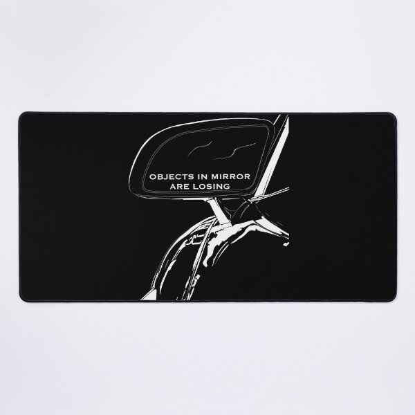 Item preview, Objects in the mirror are losing designed and sold by GrizzlyVision.