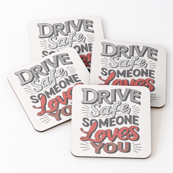 Item preview, Drive Safe Someone Loves You designed and sold by skeastore.
