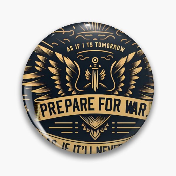 Item preview, Prepare for War” Emblem designed and sold by aminz4.