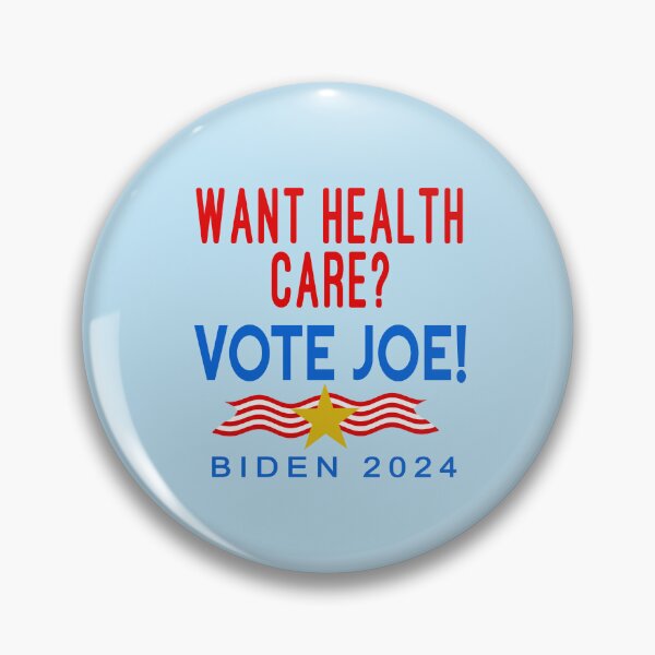 Item preview, WANT HEALTH CARE? VOTE JOE Biden 2024 designed and sold by LoveAndDefiance.