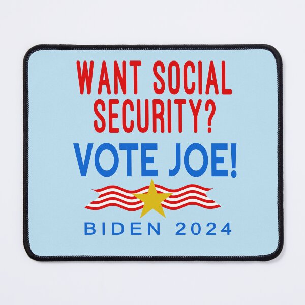 Item preview, WANT SOCIAL SECURITY? VOTE JOE Biden 2024 designed and sold by LoveAndDefiance.