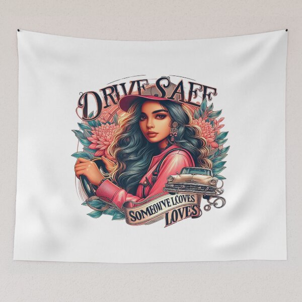 Item preview, Drive Safe Someone Loves You designed and sold by skeastore.