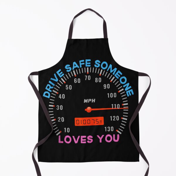 Item preview, Drive Safe Someone Loves You designed and sold by skeastore.