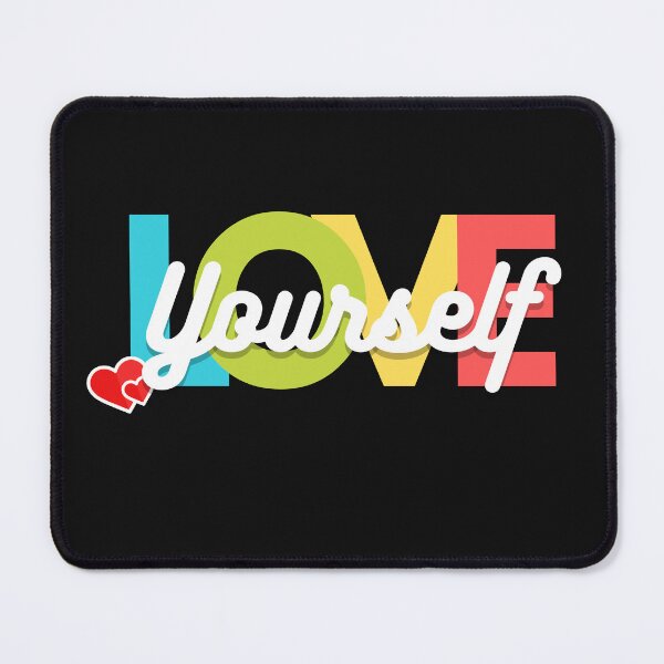Item preview, Love Yourself designed and sold by mconant79.
