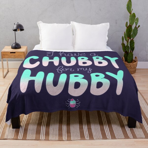 Item preview, I have a chubby for my hubby designed and sold by Cassie McKnight.