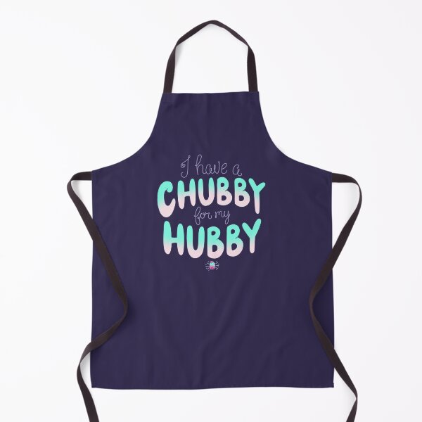 Item preview, I have a chubby for my hubby designed and sold by Cassie McKnight.