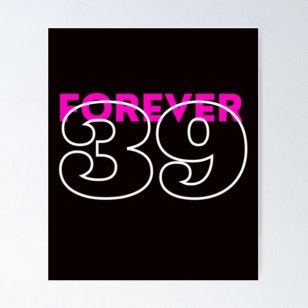 Item preview, Funny Forever 39 40th Birthdfay Forty Years Party Celebrate designed and sold by MagicSD Designs.