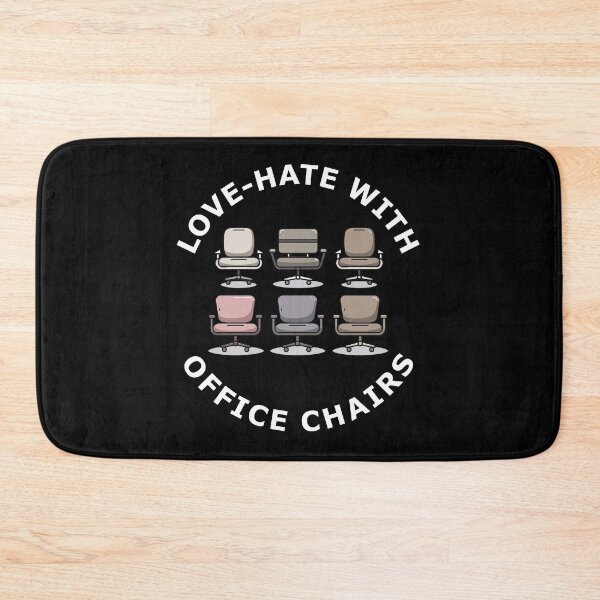 Item preview, Sit Up Straight Love-Hate With Office Chair designed and sold by FWLKIT.