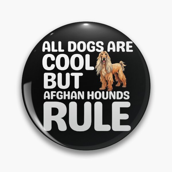 Item preview, All Dogs Are Cool But Afghan Hound Rule  designed and sold by TheAnimalZ00.