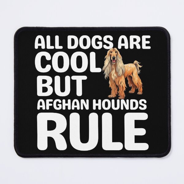 Item preview, All Dogs Are Cool But Afghan Hound Rule  designed and sold by TheAnimalZ00.