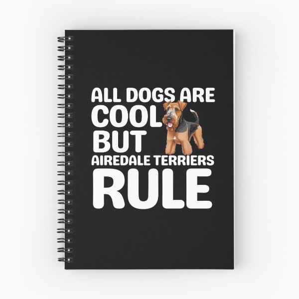 Item preview, All Dogs Are Cool But Airedale Terriers Rule designed and sold by TheAnimalZ00.