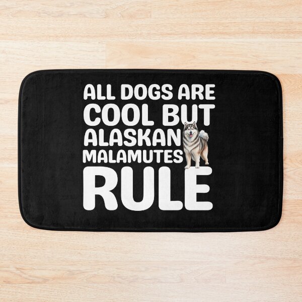 Item preview, All Dogs Are Cool But Alaskan Malamutes Rule designed and sold by TheAnimalZ00.