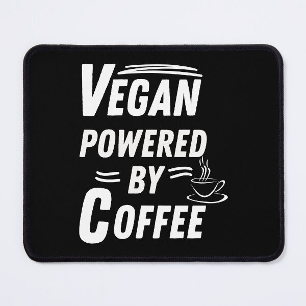 Item preview, Vegan powered by coffee designed and sold by annoying-shirts.