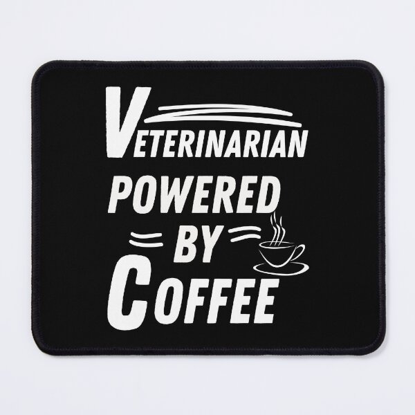 Item preview, Veterinarian powered by coffee designed and sold by annoying-shirts.