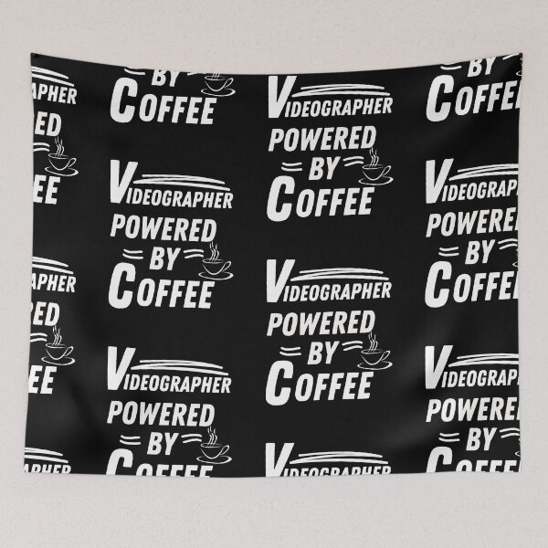 Item preview, Videographer powered by coffee designed and sold by annoying-shirts.