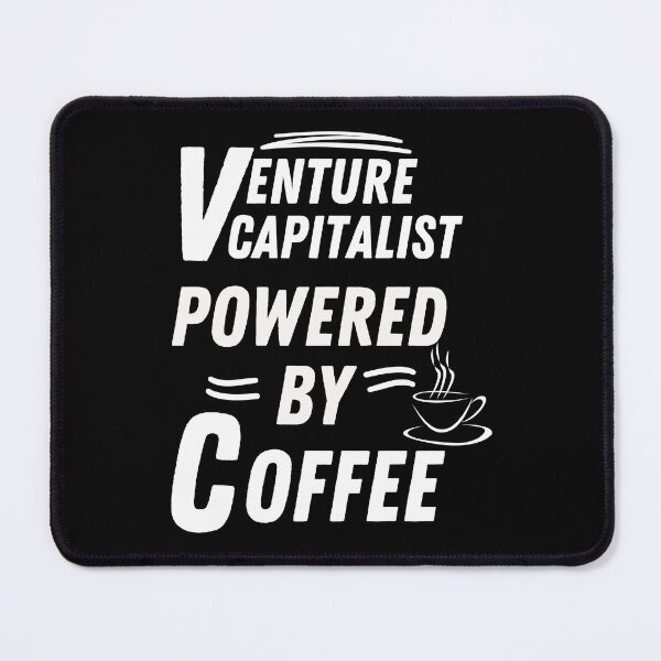 Item preview, Venture capitalist powered by coffee designed and sold by annoying-shirts.