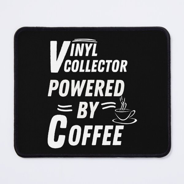 Item preview, Vinyl collector powered by coffee designed and sold by annoying-shirts.