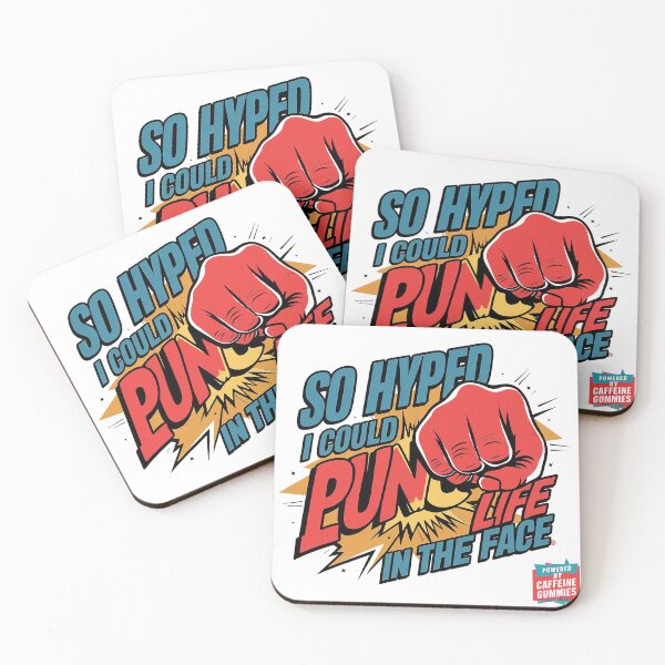 Item preview, So Hyped I Could Punch Life in the Face - Cartoon Fist and Caffeine Gummies Design designed and sold by LivingItFunky.