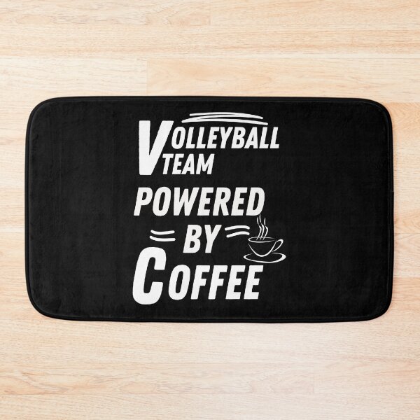 Item preview, Volleyball team powered by coffee designed and sold by annoying-shirts.