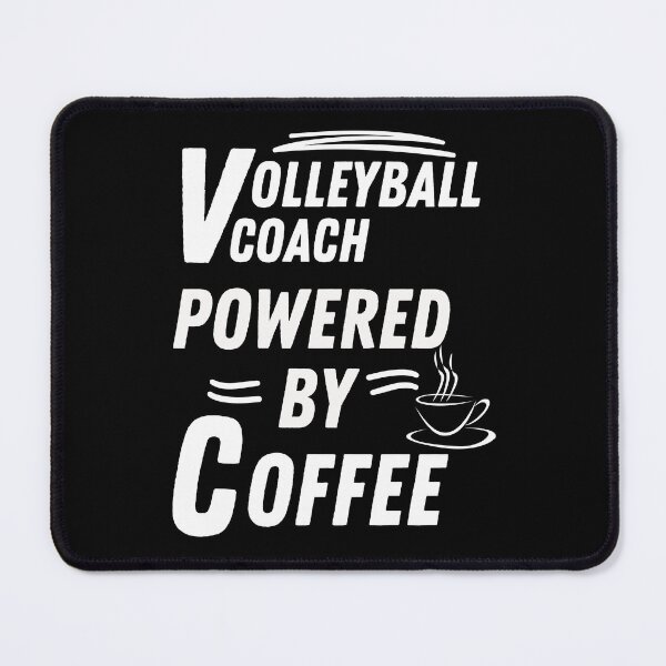Item preview, Volleyball coach powered by coffee designed and sold by annoying-shirts.