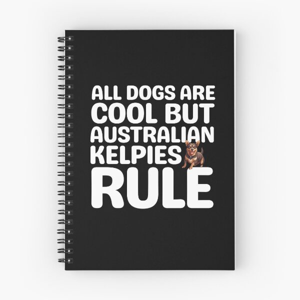 Item preview, All Dogs Are Cool But Australian Kelpies Rule designed and sold by TheAnimalZ00.