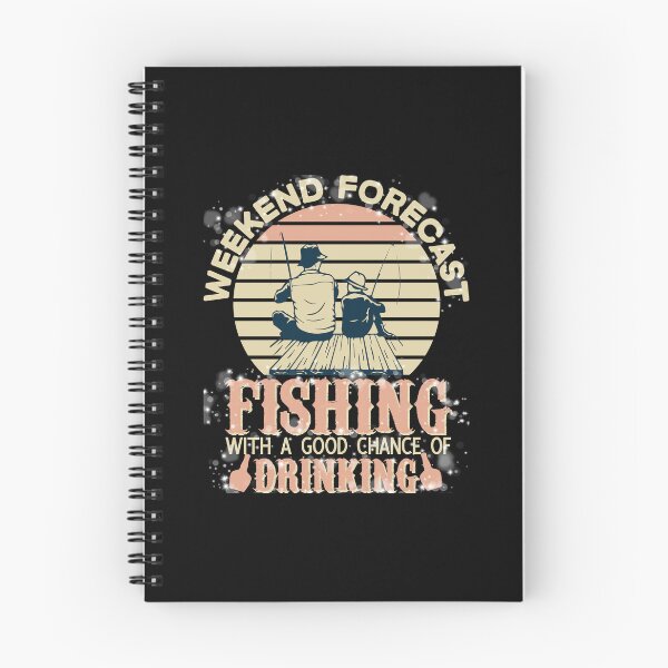 Item preview, Weekend Forecast Fishing with a Chance of Drinking #1 Fishing Funny designed and sold by creativerooney.