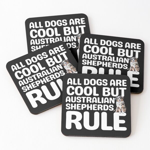 Item preview, All Dogs Are Cool But Australian Shepherds Rule  designed and sold by TheAnimalZ00.