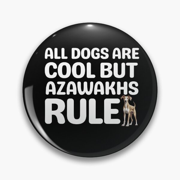 Item preview, All Dogs Are Cool But Azazwakhs Rule  designed and sold by TheAnimalZ00.