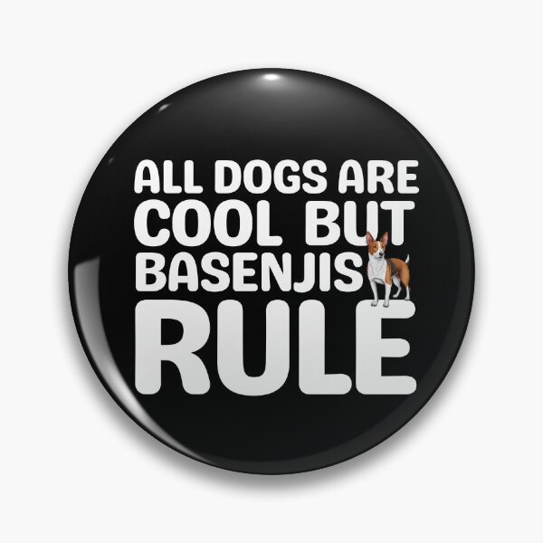 Item preview, All Dogs Are Cool But Basenjis Rule  designed and sold by TheAnimalZ00.