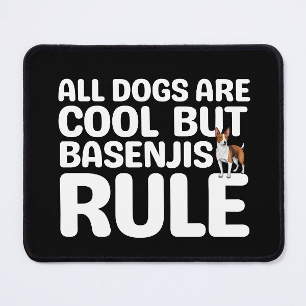 Item preview, All Dogs Are Cool But Basenjis Rule  designed and sold by TheAnimalZ00.