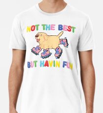 Nicht das Beste Aber .... Premium T-Shirt