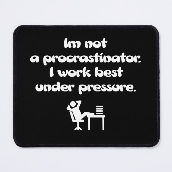 Item preview, Not a procrastinator designed and sold by mr-k-store.