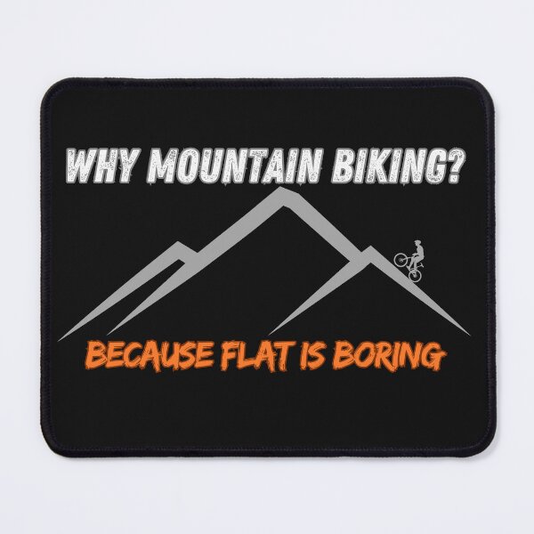 Item preview, Flat is Boring, Mountain Biking Thrills designed and sold by Hubioone.