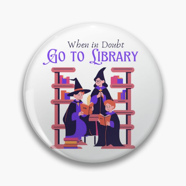 Item preview, When in doubt Go to the Library designed and sold by Store Potterarts.