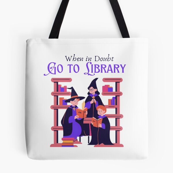 Item preview, When in doubt Go to the Library designed and sold by Store Potterarts.
