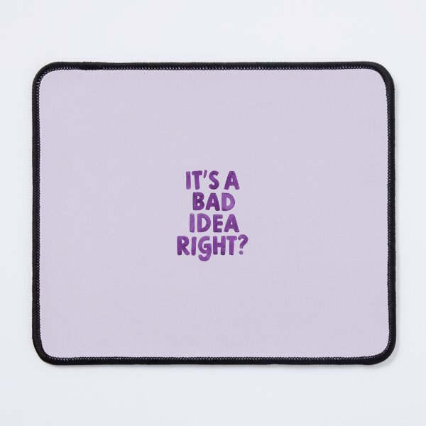 Item preview, Its a bad idea right? designed and sold by Art Aesthetic.
