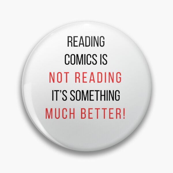 Item preview, Reading Comics Is Not Reading, It's Something Much Better! - Funny Gift For Comics Fans designed and sold by ArtYourStyle.