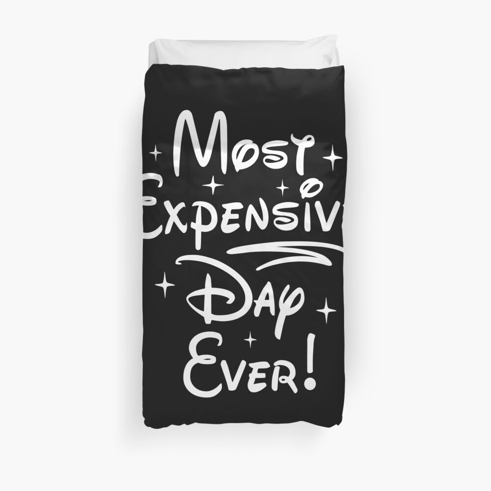 Most Expensive Day Ever Duvet Cover By Qualitytimes Redbubble