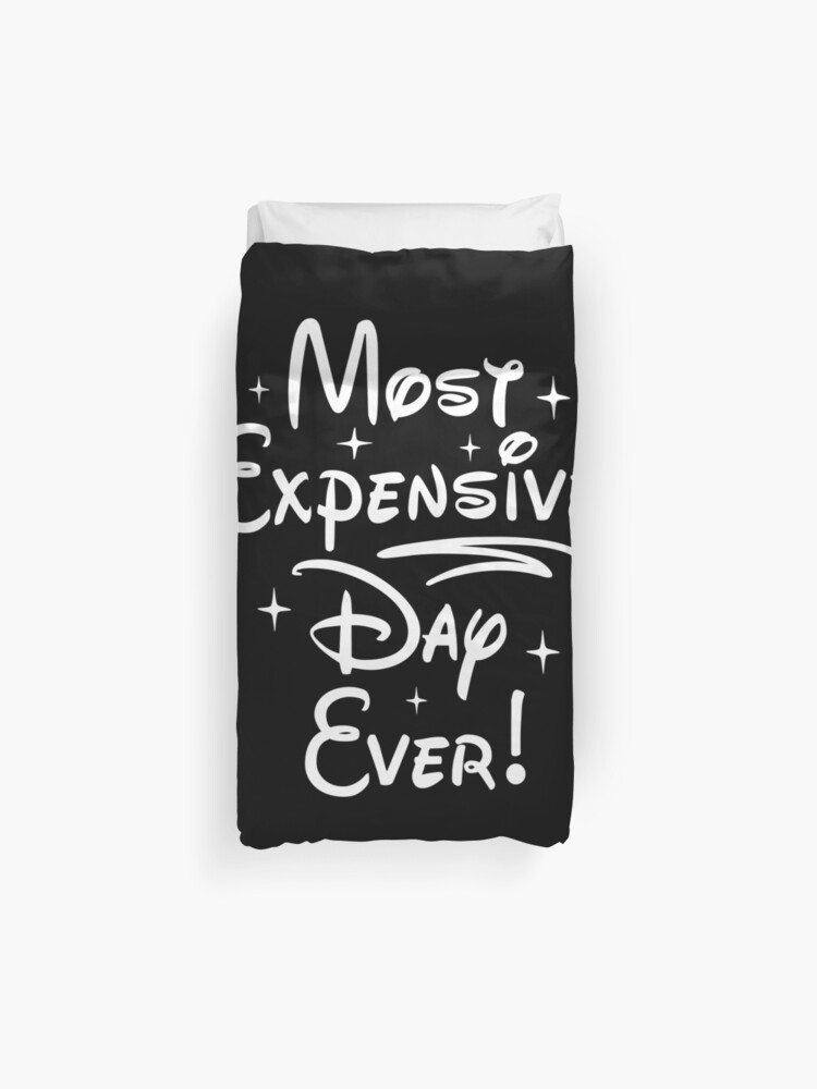 Most Expensive Day Ever Duvet Cover By Qualitytimes Redbubble