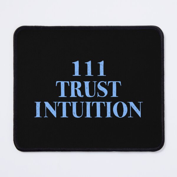 Item preview, 111 Trust Intuition designed and sold by IHateDumplings.