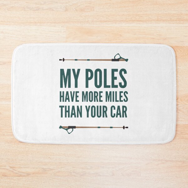 Item preview, Nordic Walking: My Poles Have More Miles Than Your Car designed and sold by musthavewords.