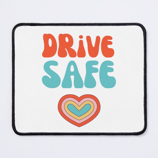 Item preview, Drive Safe designed and sold by musthavewords.