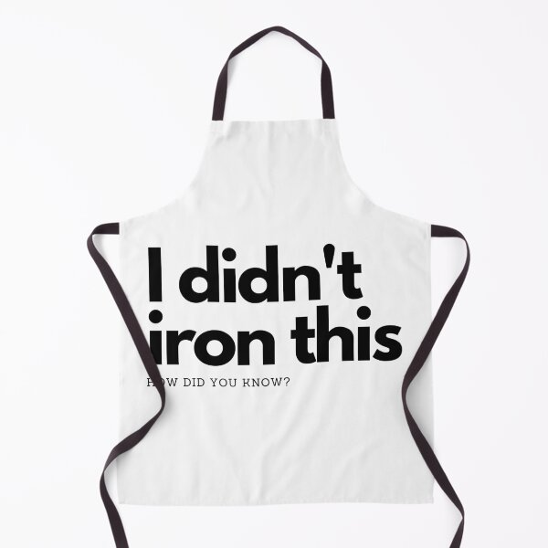 Item preview, I didn't iron this! designed and sold by Wysoh.