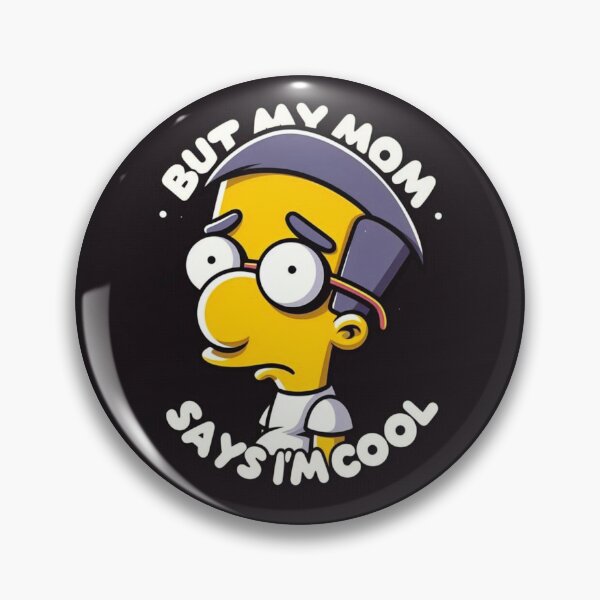 Item preview, milhouse but my mom says im cool designed and sold by Gambajita.