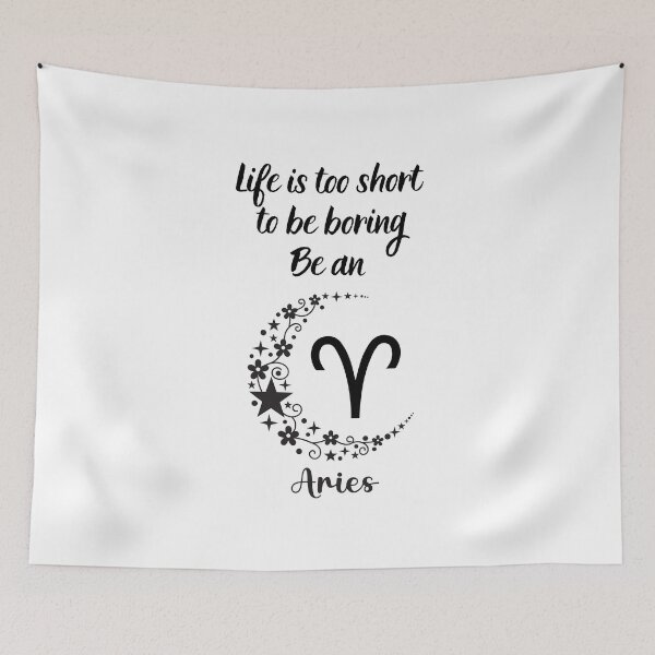 Item preview, Life is too short to be boring - Be an ARIES designed and sold by PawsitivelyElla.
