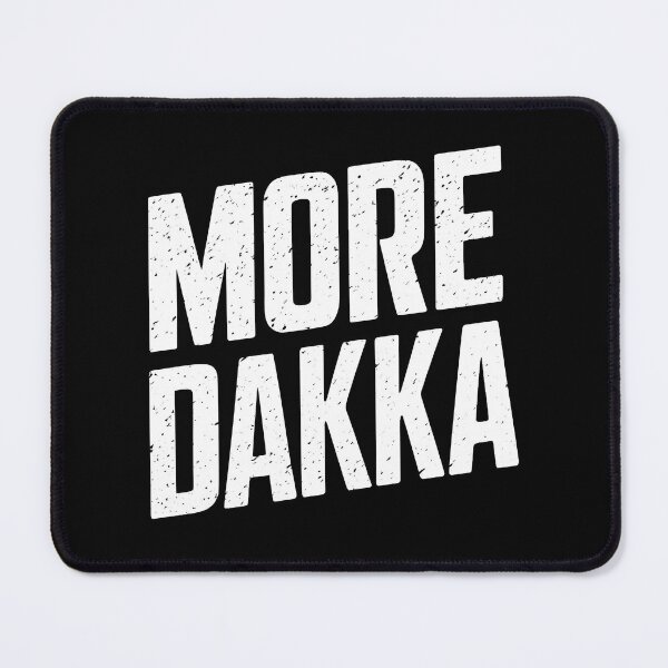 Item preview, More Dakka designed and sold by Dilwish5.