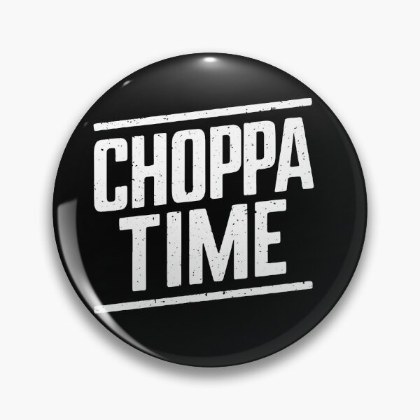 Item preview, Choppa Time designed and sold by Dilwish5.